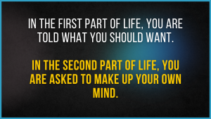 The Question That Almost Nobody Dares Ask: "What Do I Really Want?"